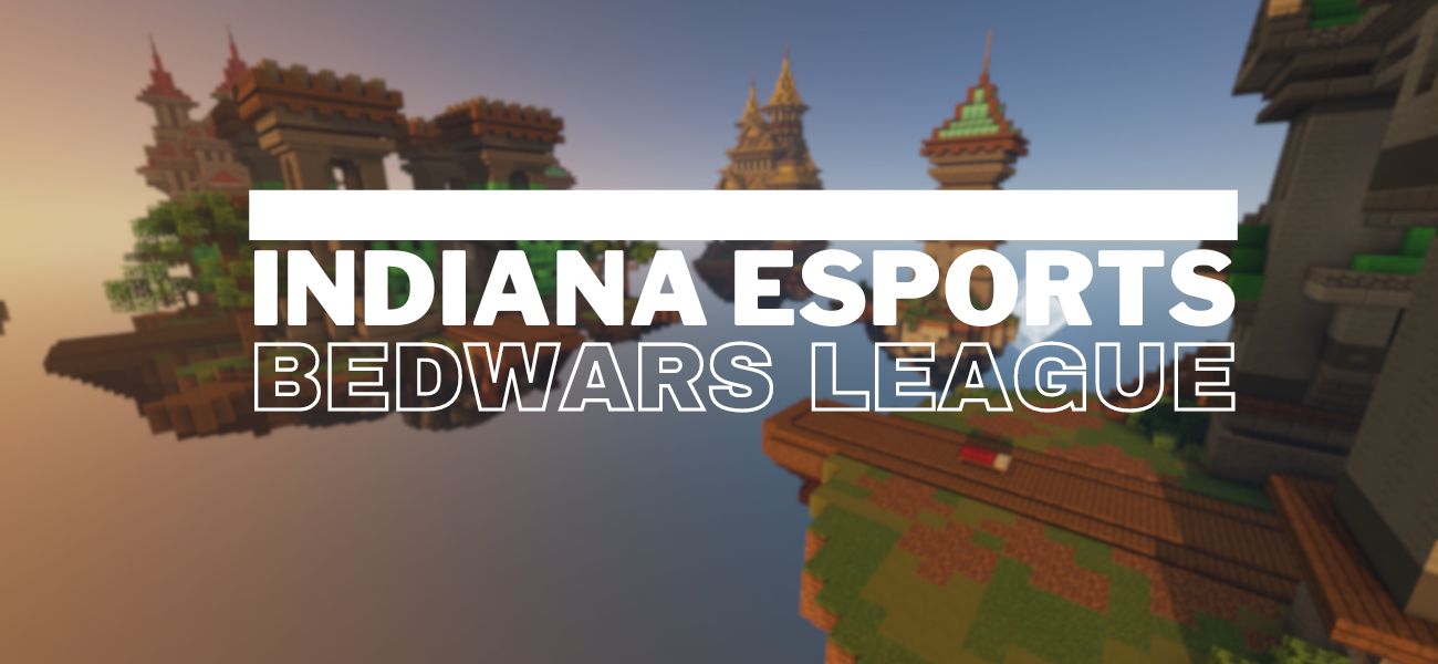Indiana Esports Bedwars League Spring 2026 Cover Image
