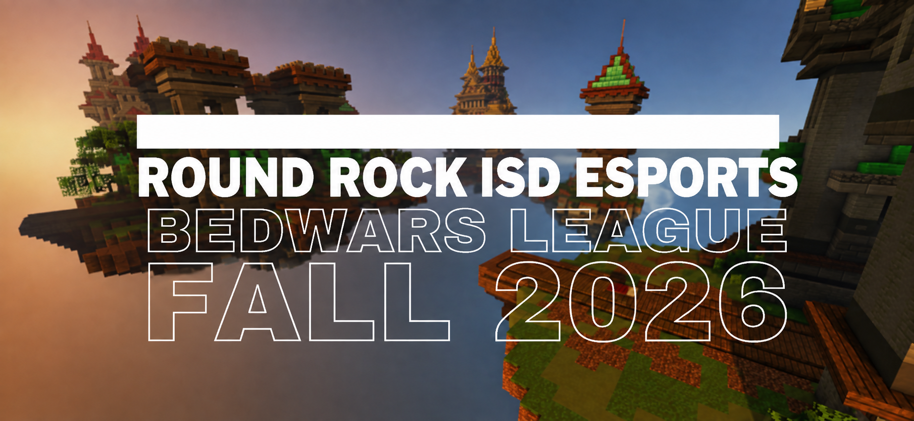 Round Rock ISD Fall 2026 Bedwars League Cover Image